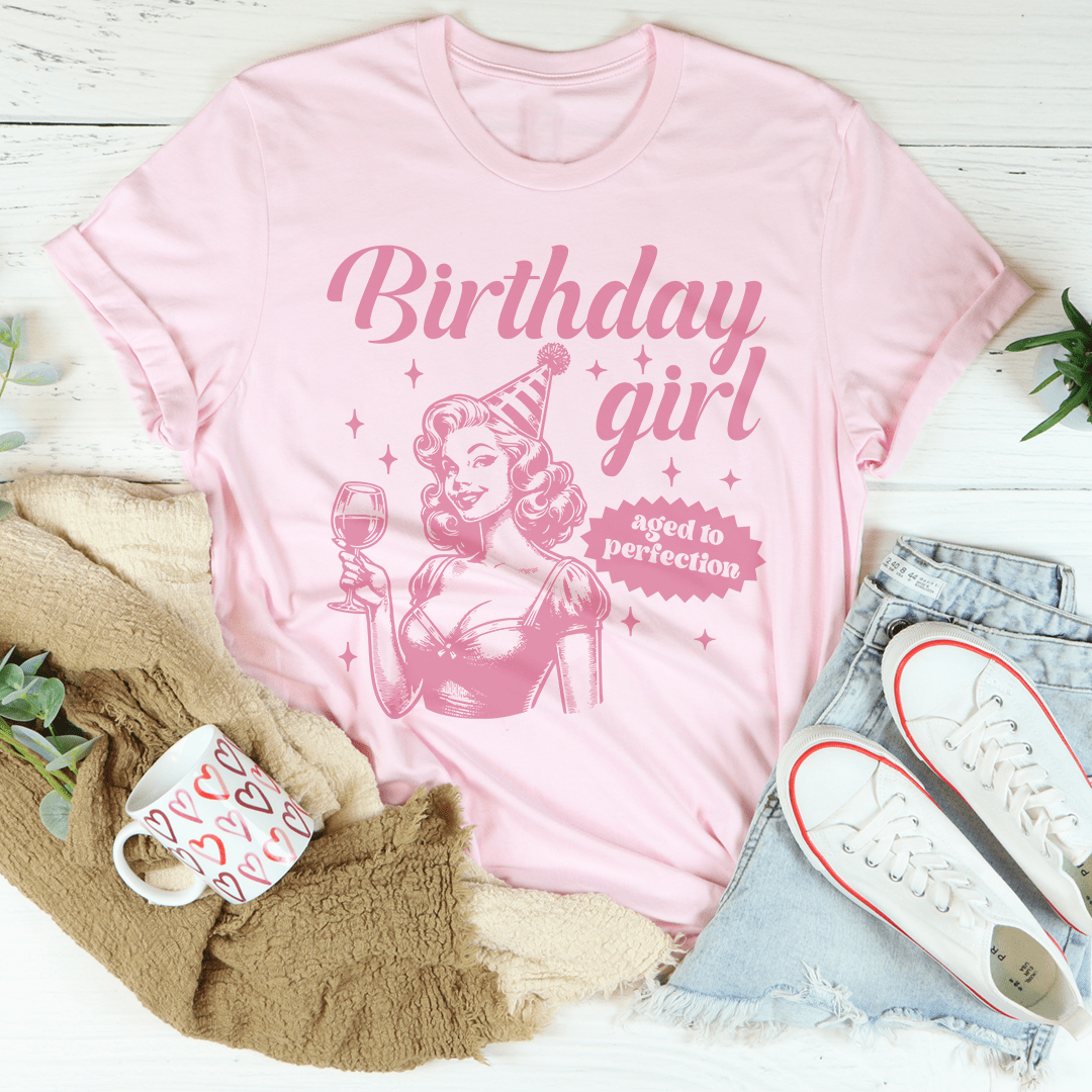 Birthday Girl Aged To Perfection Tee-1